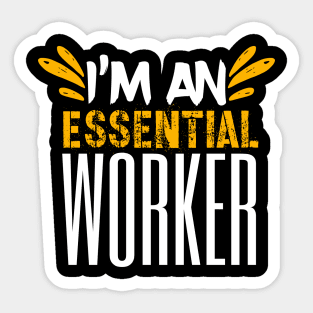 I’m An Essential Worker Sticker